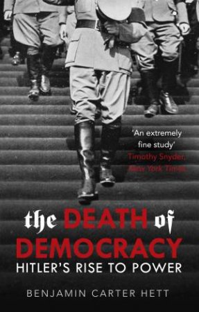 The Death Of Democracy by Benjamin Carter Hett