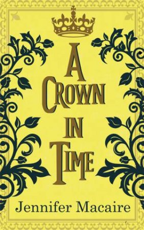 A Crown In Time by Jennifer Macaire