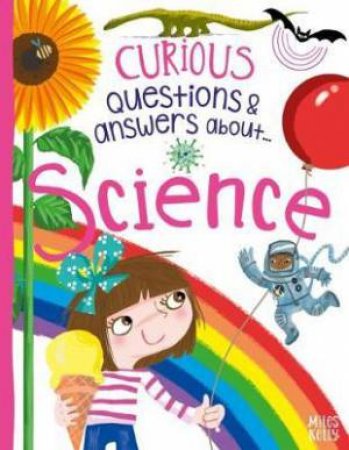 Curious Questions & Answers About Science by Camilla de La Bedoyere