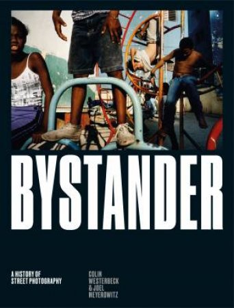 Bystander by Colin Westerbeck