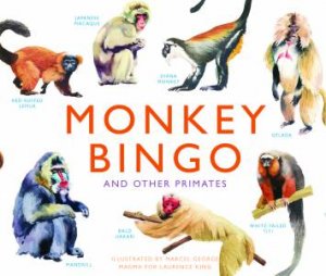 Monkey Bingo: And Other Primates by Marcel George