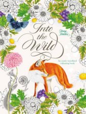 Into The Wild An Exotic Animal Colouring Book