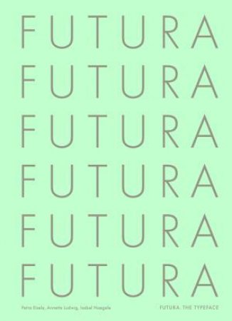 Futura by Petra Eisele