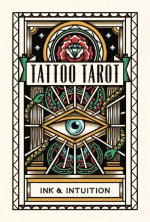 Tattoo Tarot: Ink & Intuition by Various