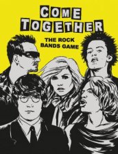 Come Together The Rock Bands Game