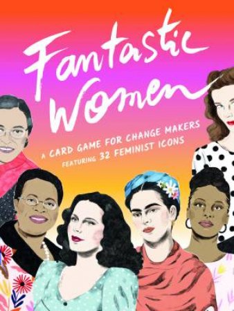 Fantastic Women by Frederica Miller & Daniela Henriquez