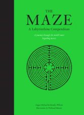 The Maze A Labyrinthine Compendium
