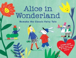 Alice In Wonderland (Story Box) by Anne Laval & Anne Laval