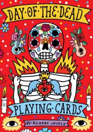 Playing Cards: Day Of The Dead by Ricardo Cavolo & Ricardo Cavolo