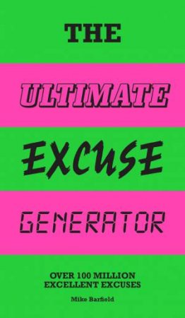 The Ultimate Excuse Generator by Mike Barfield