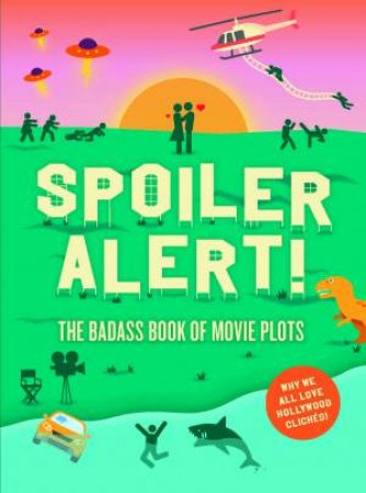 Spoiler Alert! by Steven Espinoza & Kathleen  Fernandez-Vander Kaay & Kathleen Killian Fernandez & Chris Vander Kaay