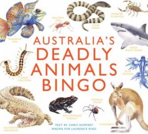 Australia's Deadly Animals Bingo by Chris Humfrey & Marcel George