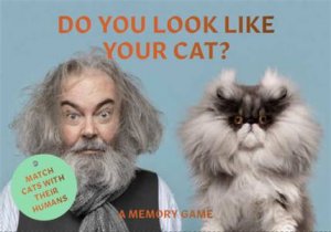 Do You Look Like Your Cat? by Gerrard Gethings & Debora Robertson