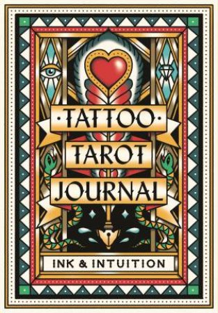 Tattoo Tarot Journal by Diana McMahon Collis & Oliver Munden