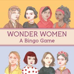 Wonder Women Bingo by Isobel Thomas & Laura Bernard