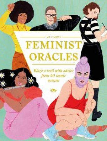 Feminist Oracles by Laura Callaghan & Charlotte Jansen
