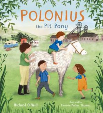 Polonius the Pit Pony by Richard O'Neill