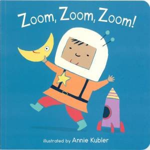 Zoom, Zoom, Zoom! by Annie Kubler