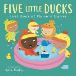 Five Little Ducks  First Book Of Nursery Games