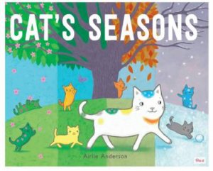 Cat's Seasons (HB) by Airlie Anderson
