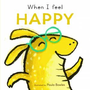 When I Feel Happy by Child's Play & Paula Bowles