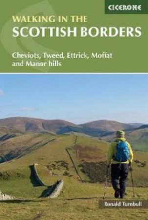 Walking In The Scottish Borders by Ronald Turnbull
