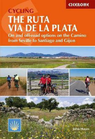Cycling The Ruta Via De La Plata by John Hayes