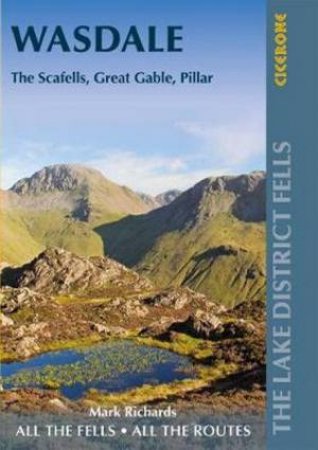 Walking The Lake District Fells: Wasdale by Mark Richards