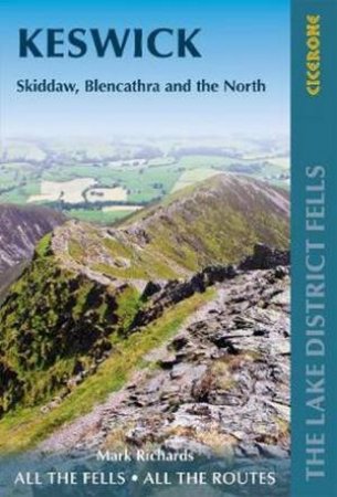 Walking The Lake District Fells - Keswick by Mark Richards