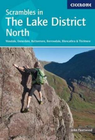 Scrambles In The Lake District - North by John Fleetwood