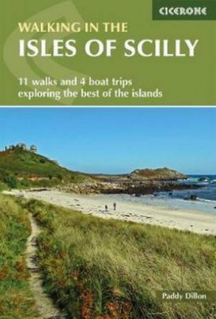 Walking In The Isles Of Scilly by Paddy Dillon