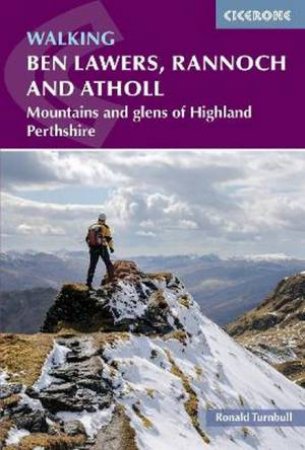 Walking Ben Lawers, Rannoch And Atholl by Ronald Turnbull