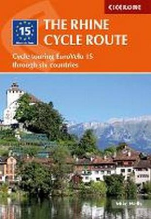 The Rhine Cycle Route 4th Ed. by Mike Wells