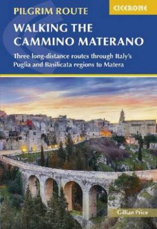 Walking the Cammino Materano by Gillian Price