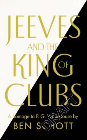 Jeeves and the King of Clubs by Ben Schott