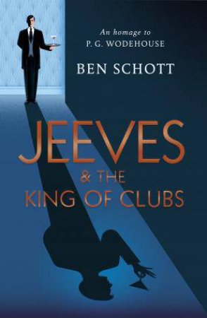 Jeeves And The King Of Clubs by Ben Schott