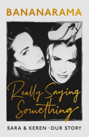 Really Saying Something by Sara Dallin & Keren Woodward