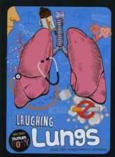 Journey Through the Human Body Laughing Lungs