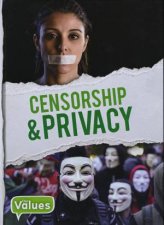 Our Values Censorship and Privacy