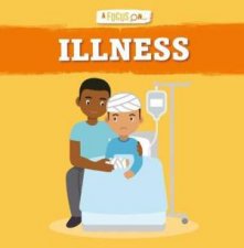 A Focus On Illness