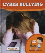 A Focus On Cyber Bullying