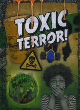 Polluted Planet Toxic Terror