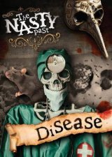 The Nasty Past Disease