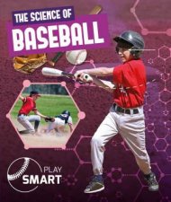 Play Smart The Science of Baseball