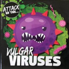 Attack Of The Vulgar Viruses