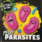 Attack Of The Pesky Parasites