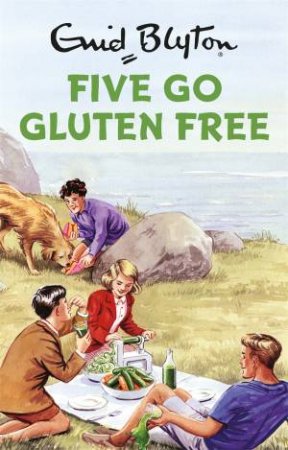 Five Go Gluten-Free by Bruno Vincent