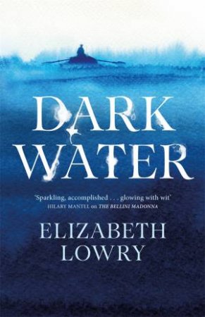 Dark Water by Elizabeth Lowry