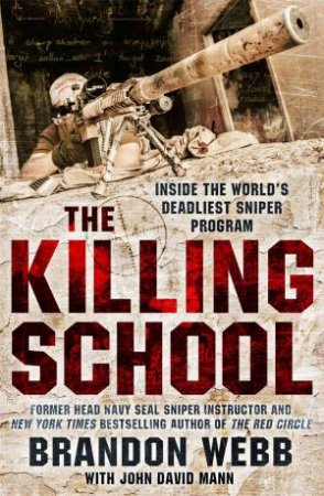 The Killing School by Brandon Webb & John David Mann