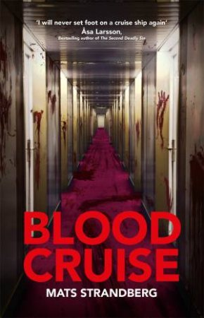 Blood Cruise by Mats Strandberg